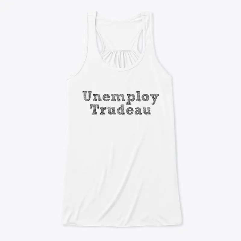 Unemploy Trudeau