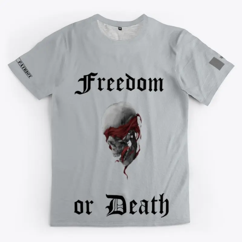 Freedom or Death